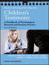 Children's Testimony (eBook): A Handbook of Psychological Research and Forensic Practice